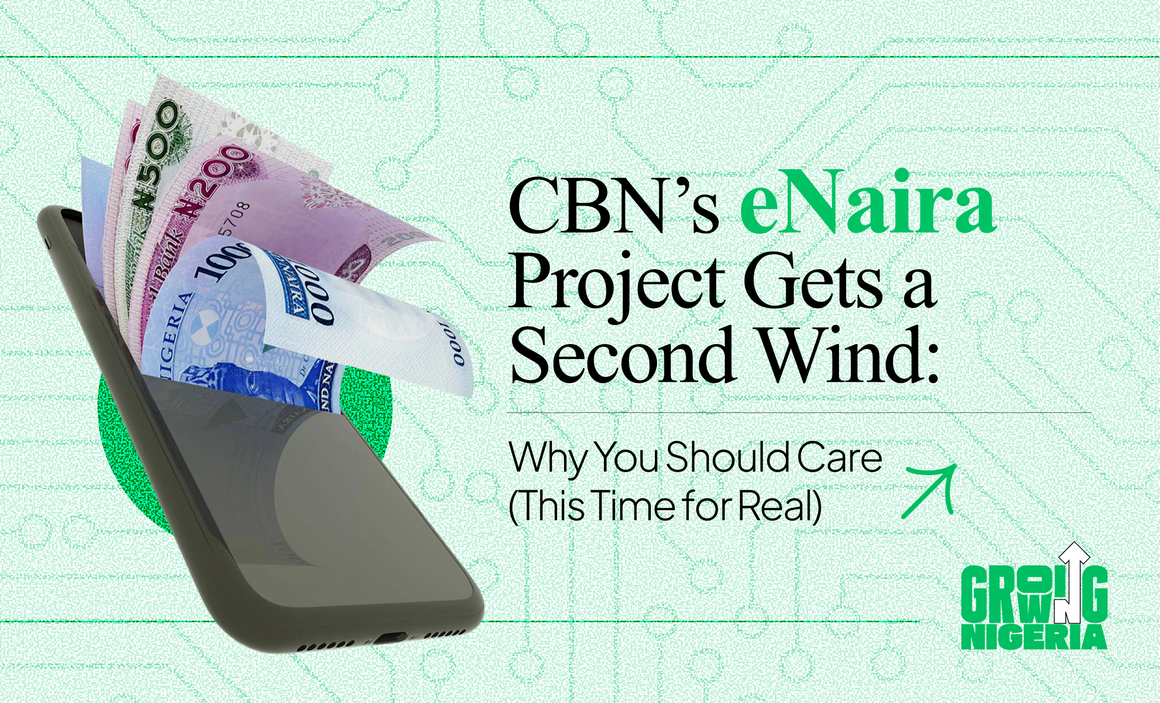 CBN’s eNaira Project Gets a Second Wind: Why You Should Care (This Time for Real)