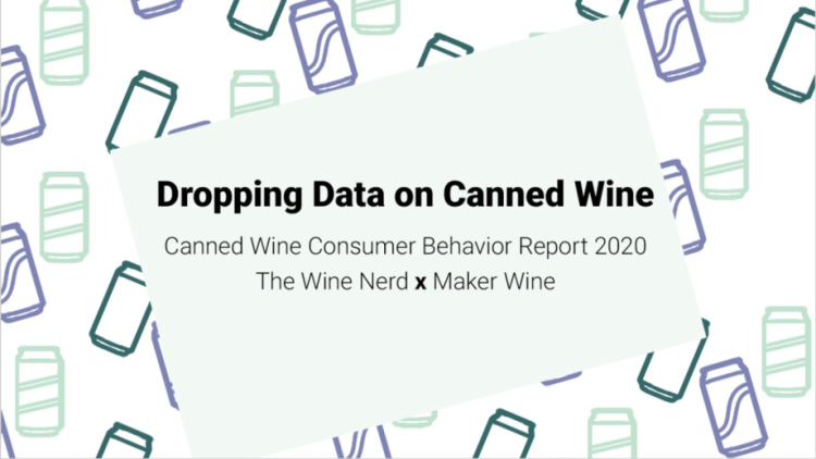 A cover image for "Dropping Data on Canned Wine, a Consumer Behavior Report 2020 by The Wine Nerd and Maker Wine"