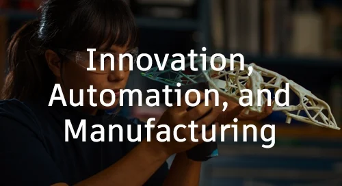 Title card for Ready, Set, Growth session 9 video: Innovation, automation, and manufacturing