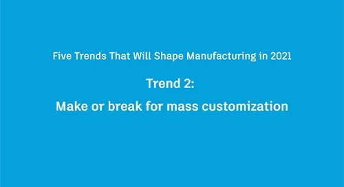 Title card for video "Trend 2: Make or break for mass customization"