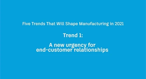 Title card for video "Trend 1: A new urgency for end-customer relationships"