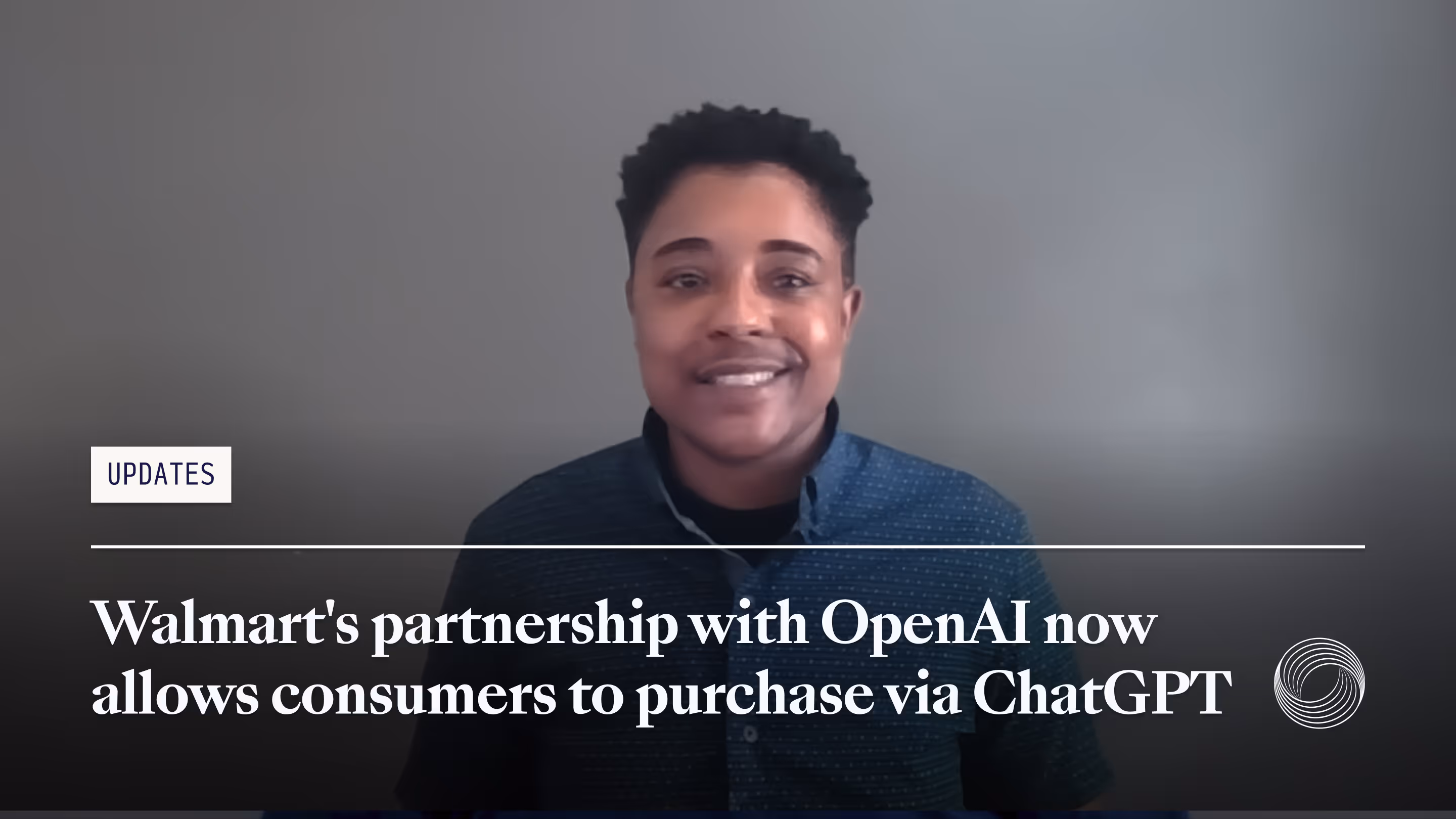 Thumbnail for Walmart's partnership with OpenAI now allows consumers to purchase via ChatGPT