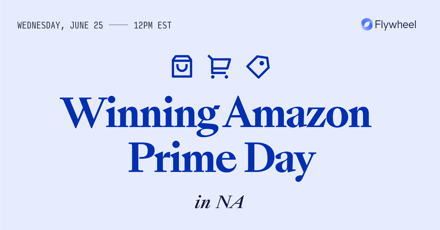 Thumbnail for Amazon Prime Day 2025: Winning the Extended Tentpole in NA