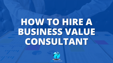 How to Hire a Business Value Consultant for Your Team