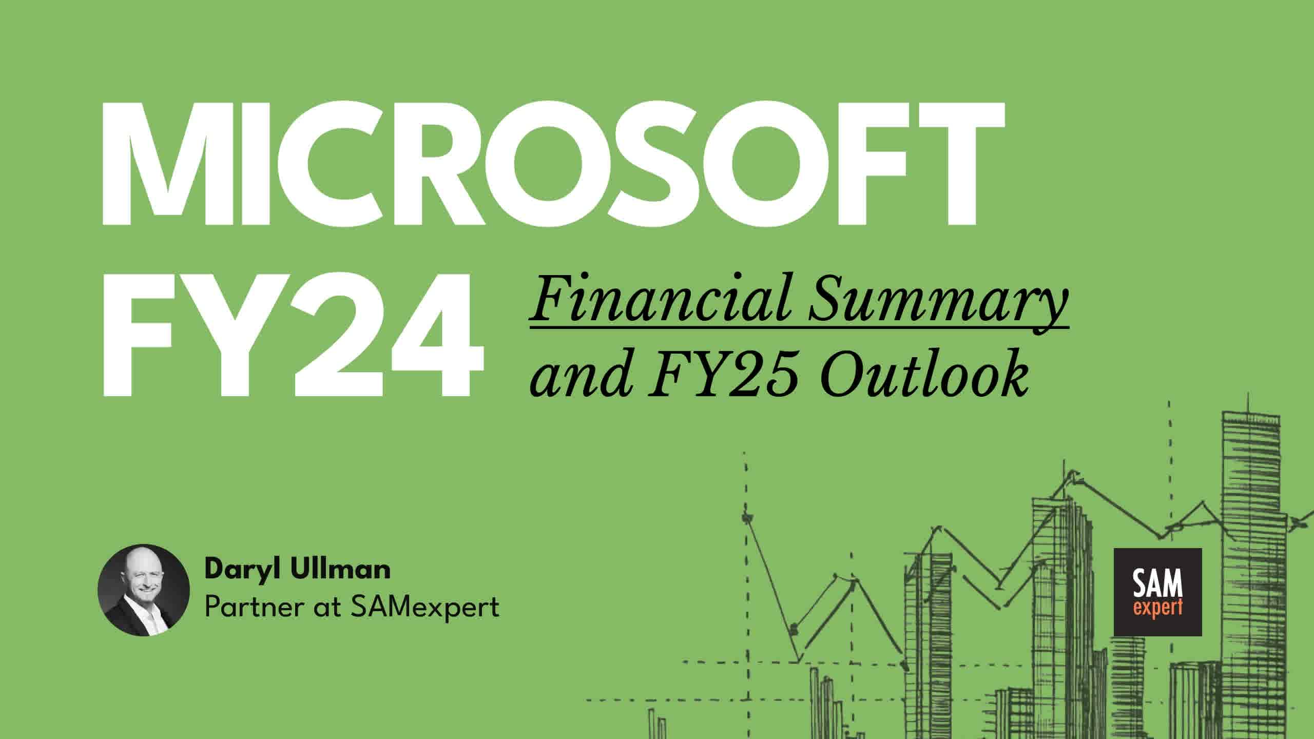 Microsoft FY24 Financial Summary and FY25 Outlook