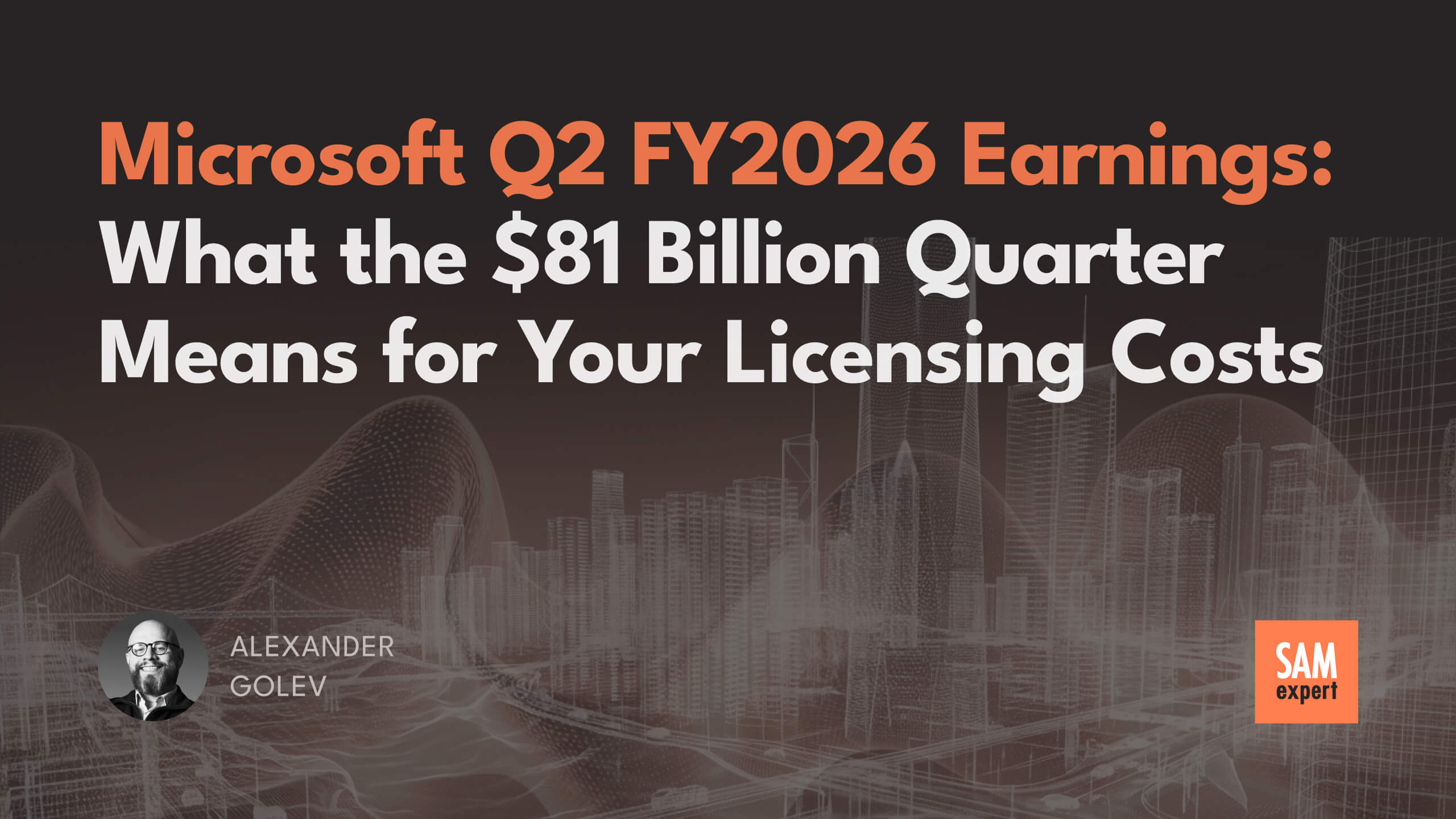 Microsoft Q2 FY2026 Earnings: What the $81 Billion Quarter Means for Your Licensing Costs