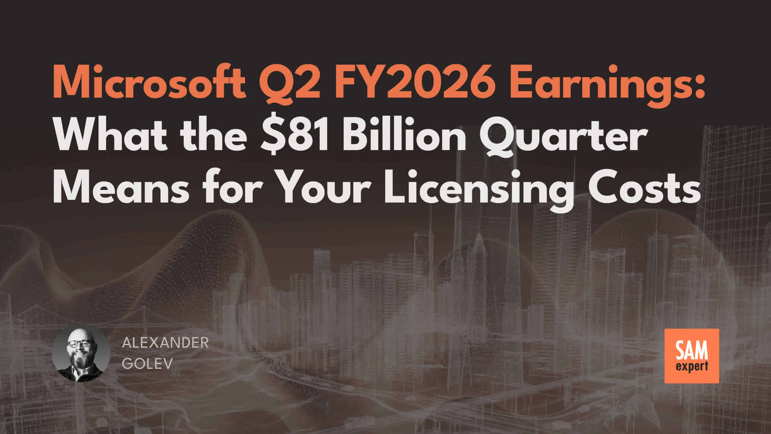 Microsoft Q2 FY2026 Earnings: What the $81 Billion Quarter Means for Your Licensing Costs