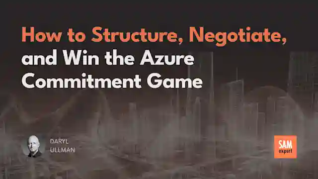 How to Structure, Negotiate, and Win the Azure Commitment Game