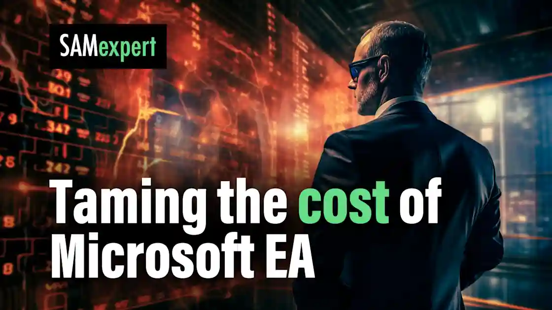 Why Microsoft EA is getting expensive and what you can do about It