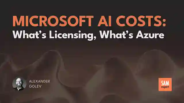 Microsoft AI Costs: What’s Licensing, What’s Azure