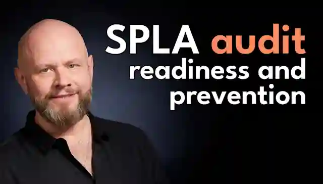 A SAM Veteran's Guide to Microsoft Audit Readiness