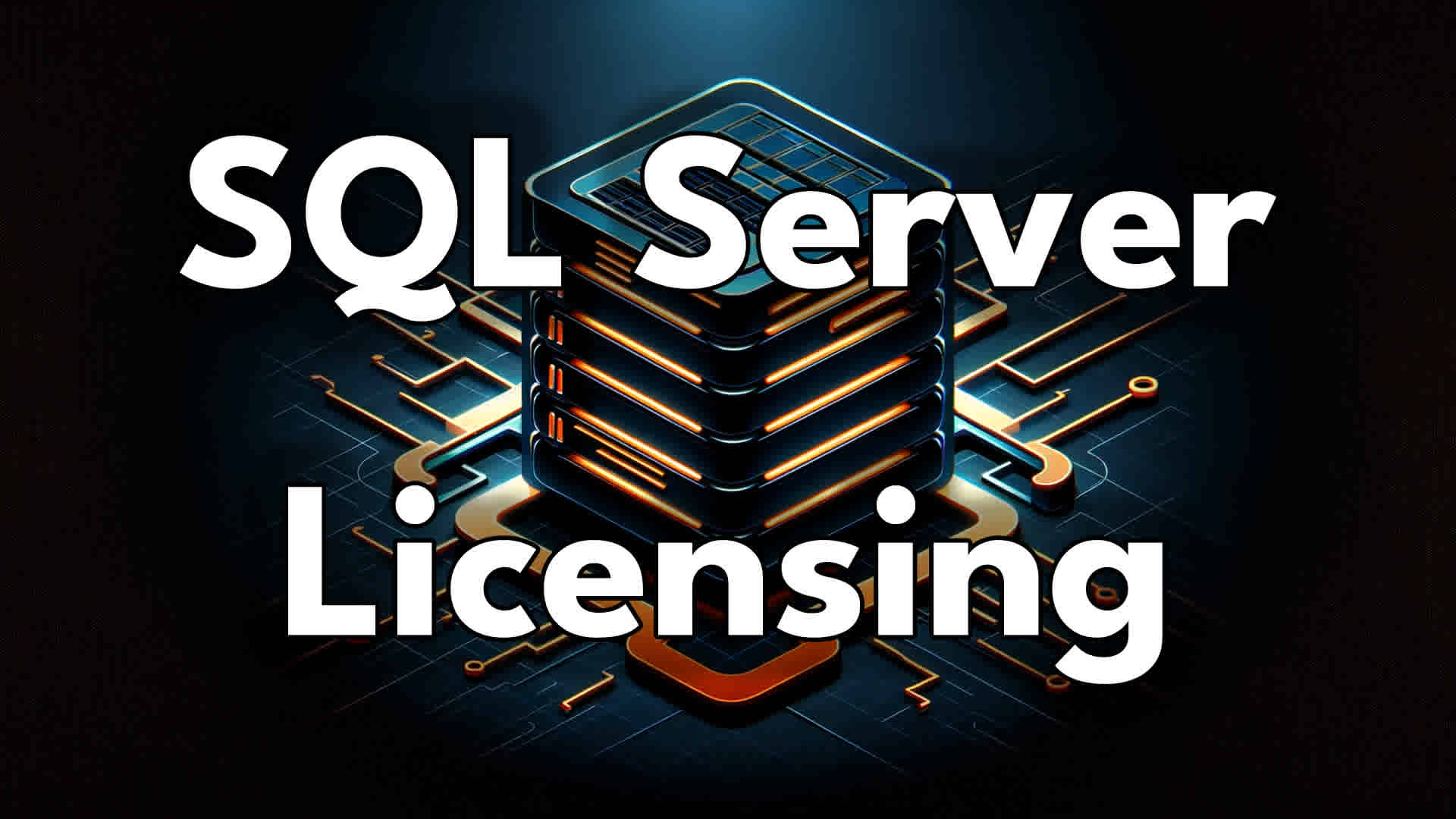 Microsoft SQL Server Licensing Guide and Training