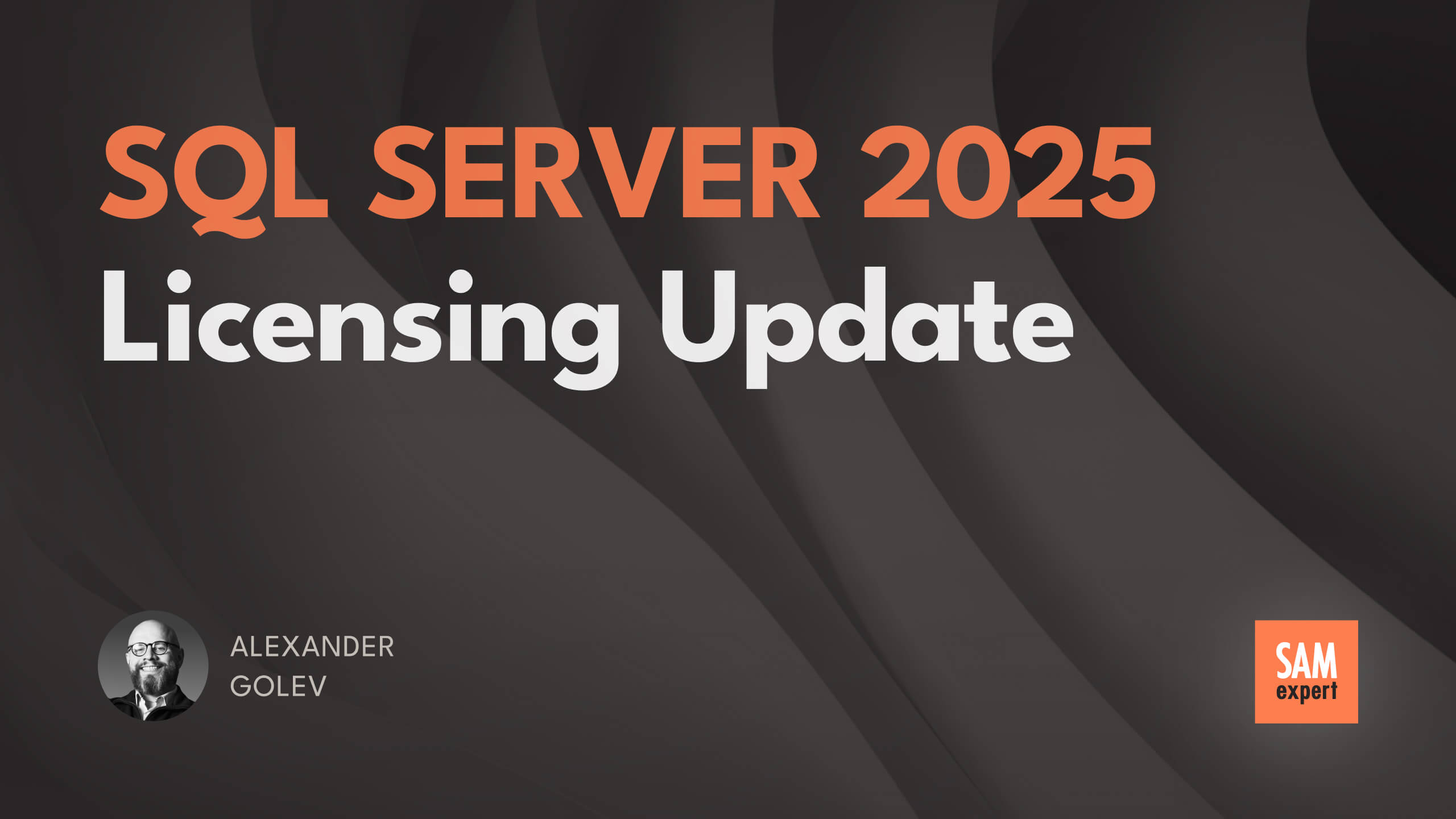 SQL Server 2025 Licensing Update