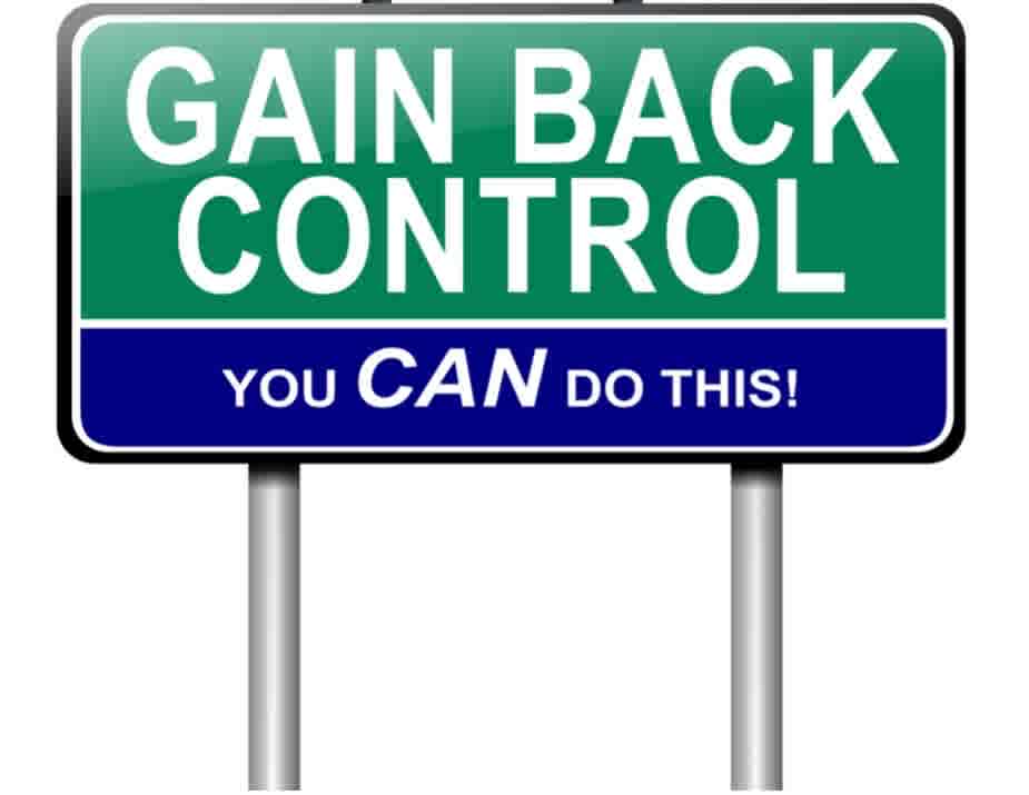 Gain back control - you can do this
