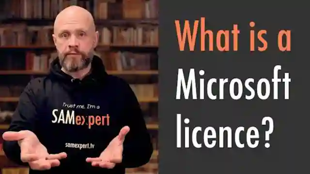 What is a software licence? How Microsoft licensing works
