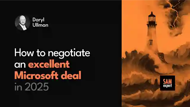 How to negotiate an excellent Microsoft deal in 2025