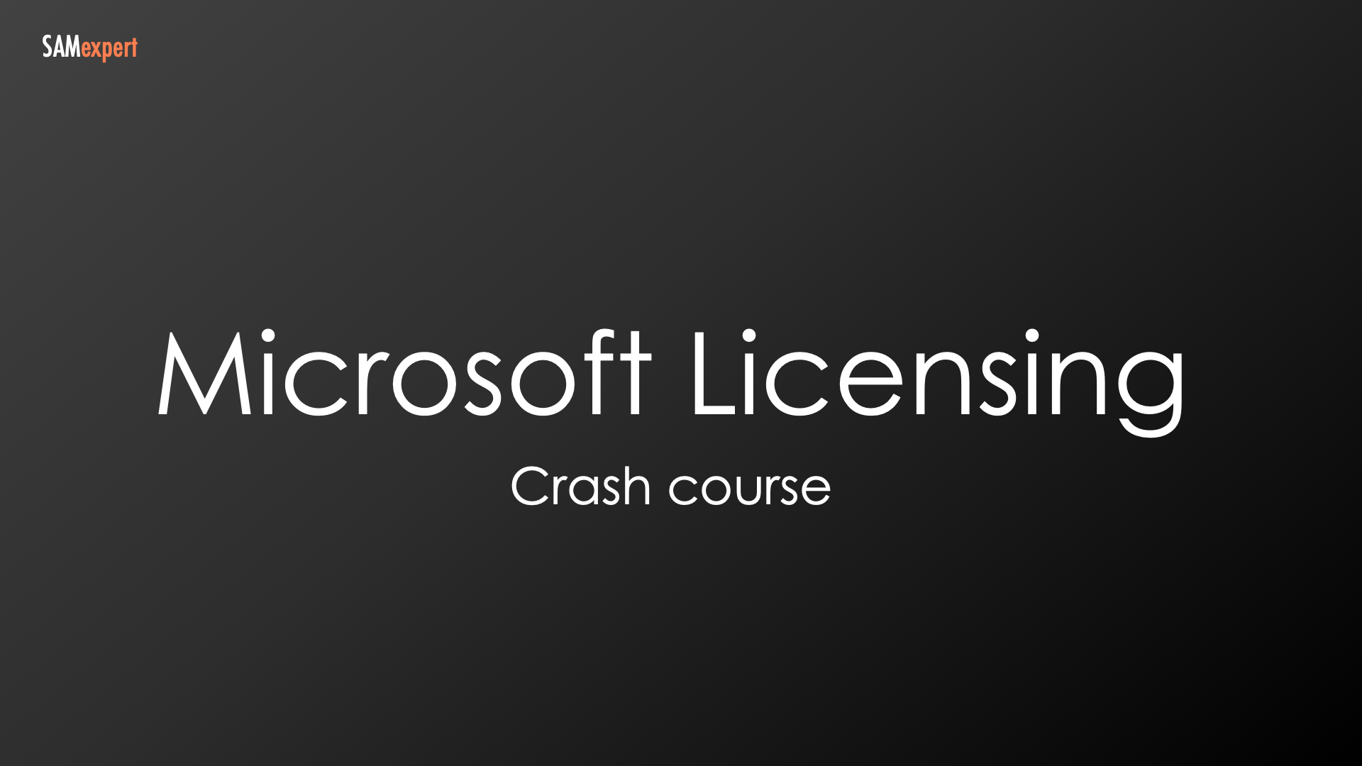 Microsoft Licensing crash course