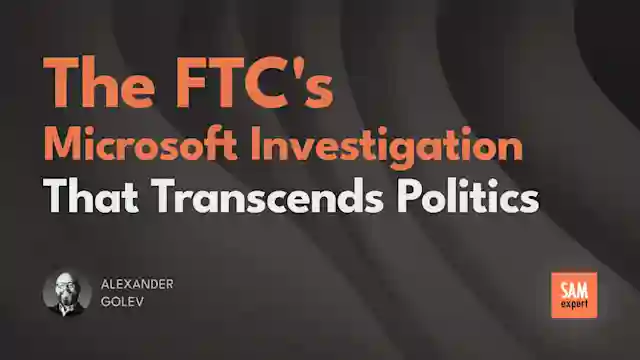 The FTC's Microsoft Investigation That Transcends Politics