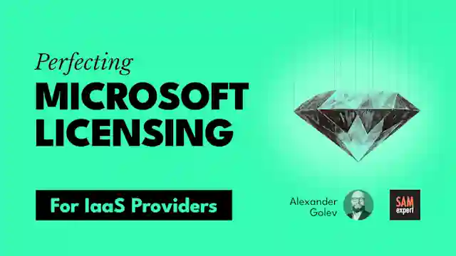 An Expert Guide to Perfecting IaaS Licensing