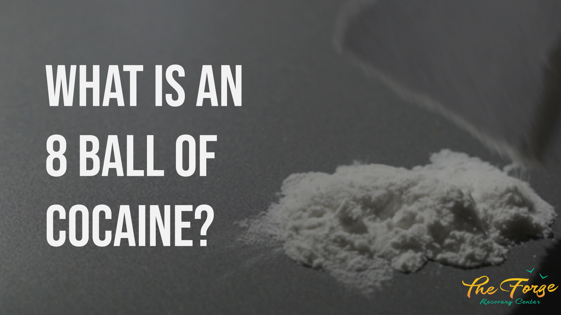 8 Ball of Cocaine: What You Need To Know - Avenues Recovery