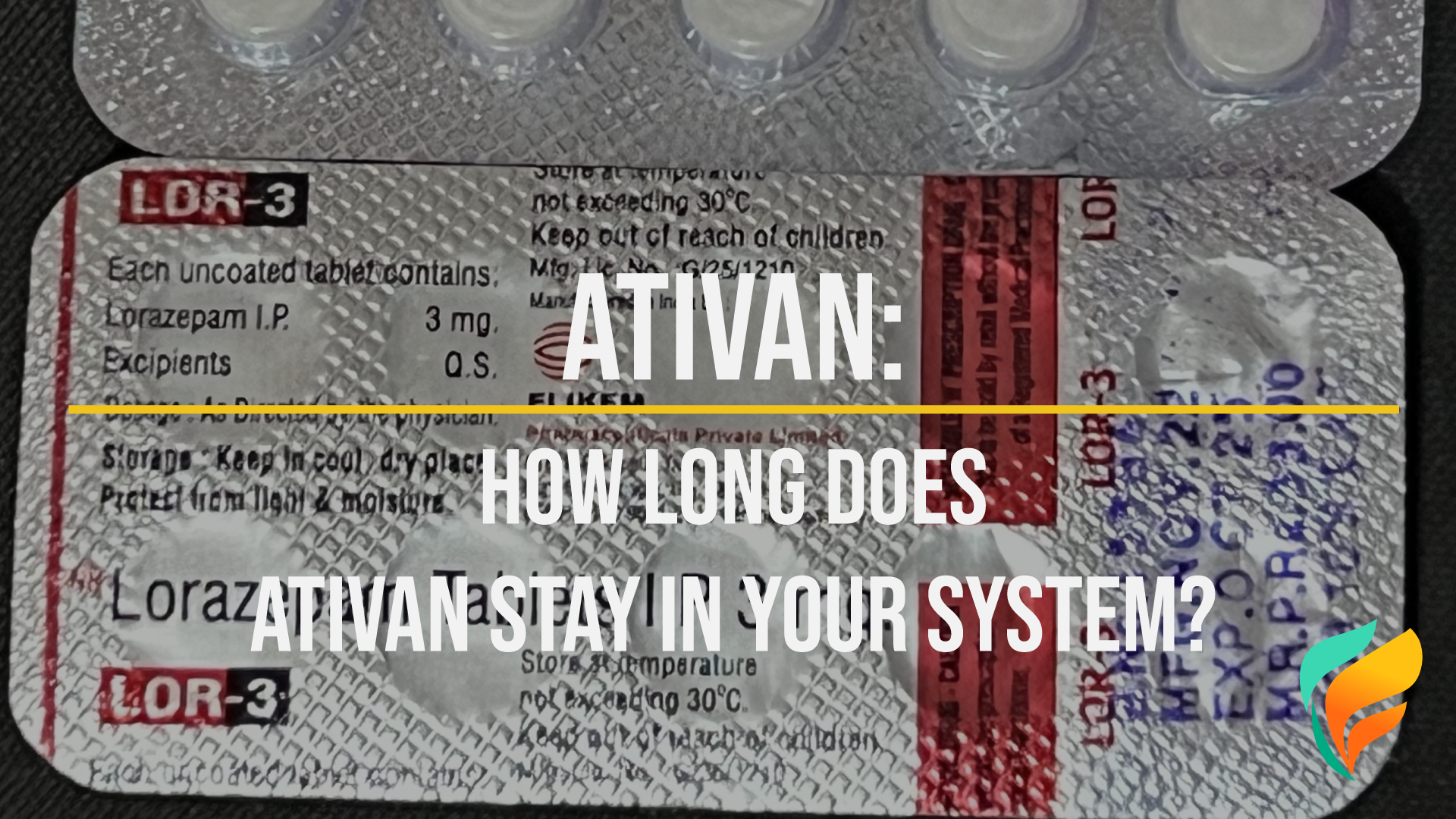 How Ativan Works How Long Does Ativan Stay in Your System? Drug Tests & More About Ativan
