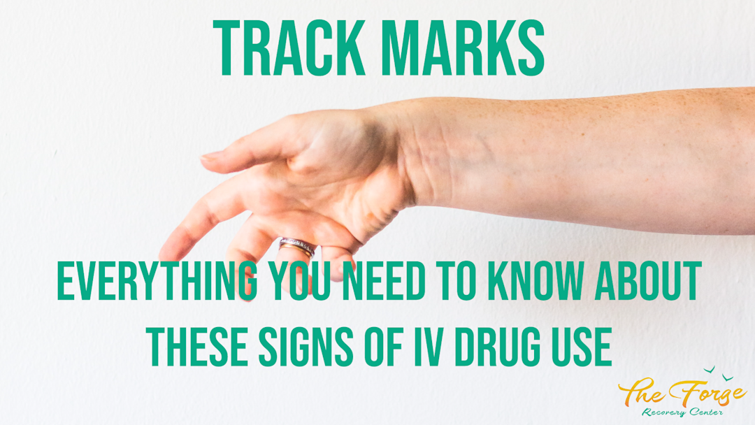 Track Marks: Everything You Need to Know About These Signs of IV Drug Use