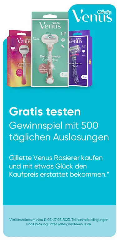 Gillette Venus Rasierer – GRATIS TESTEN dank GELD-ZURÜCK-AKTION