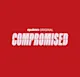 Compromised