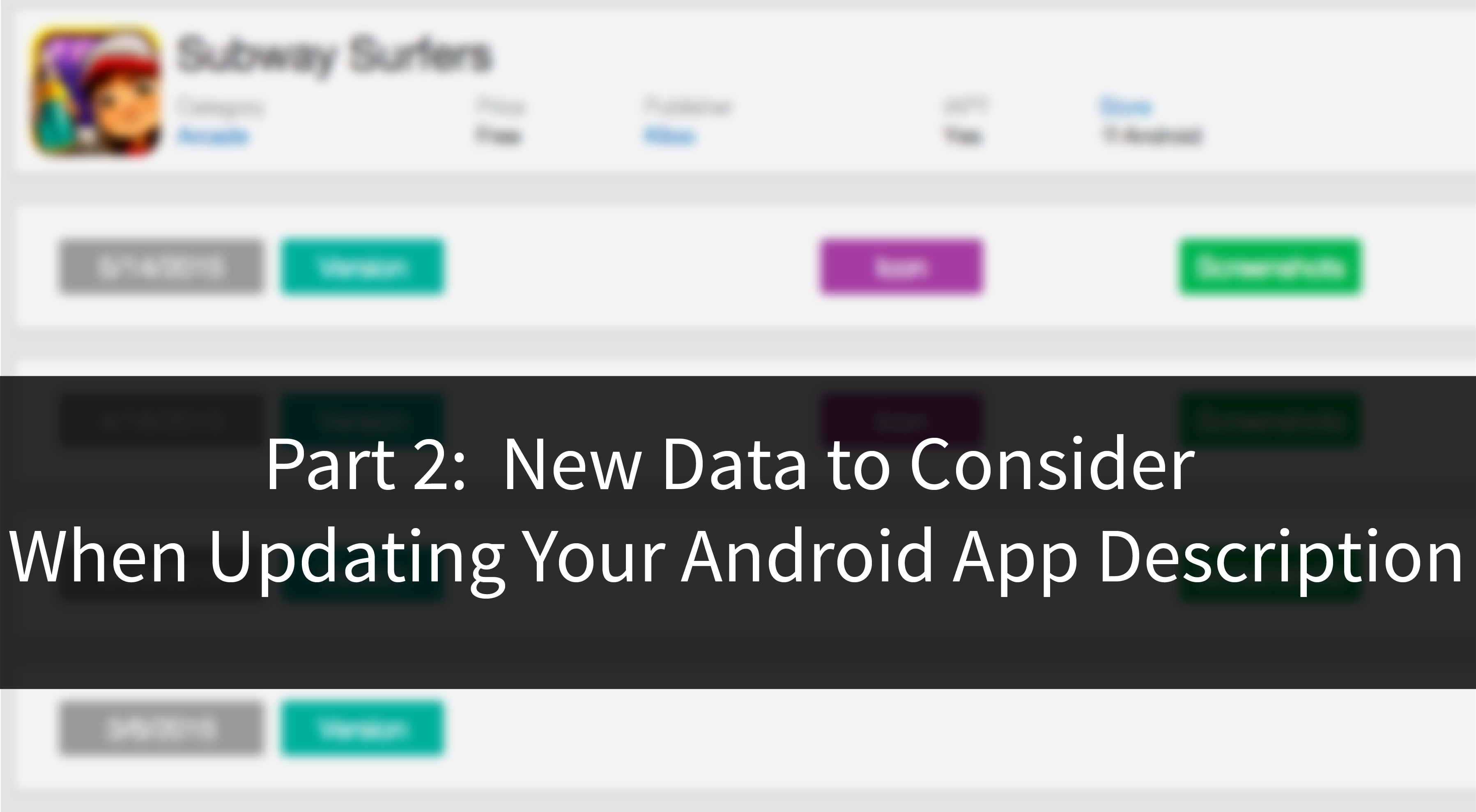 lt="Part 2: New Data to Consider When Updating Your Android App Description