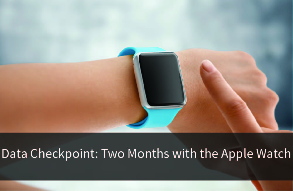 lt="Title Image for Data Checkpoint: Two Months with the  Apple Watch