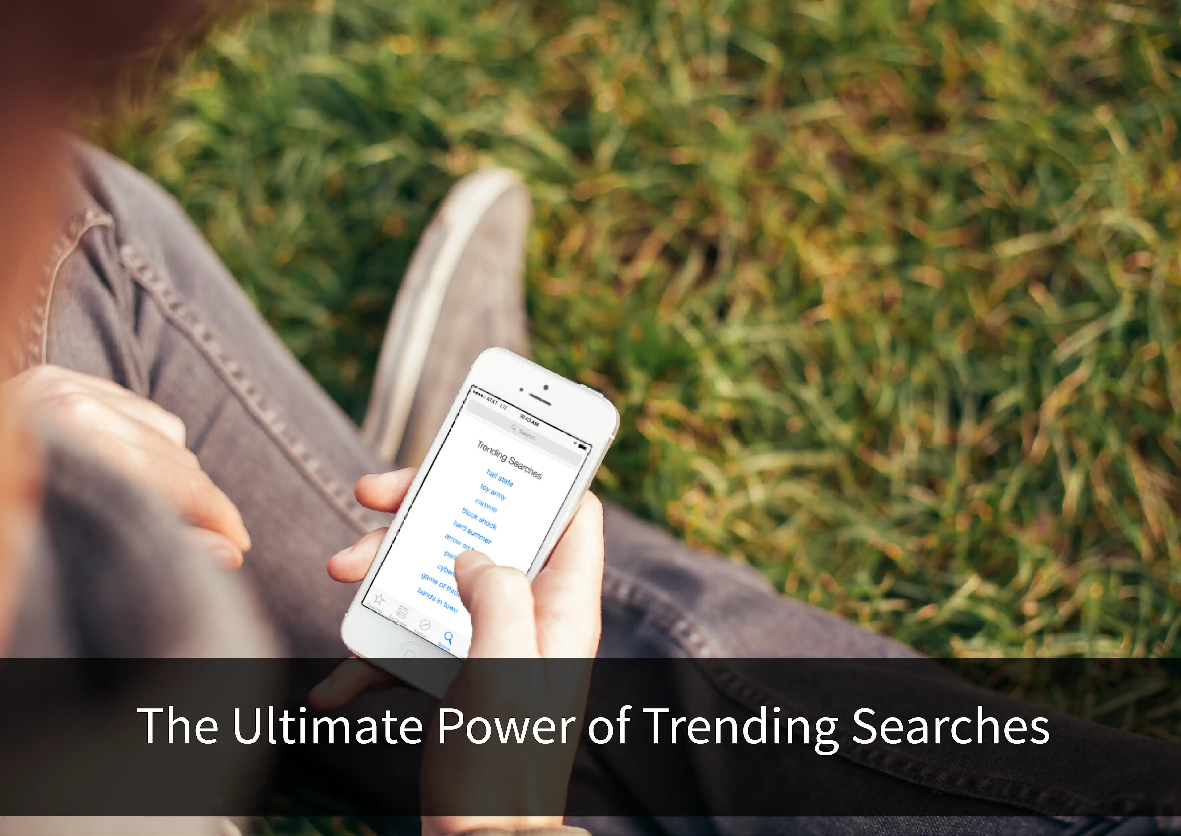 Title Image for The Ultimate Power of Trending Searches