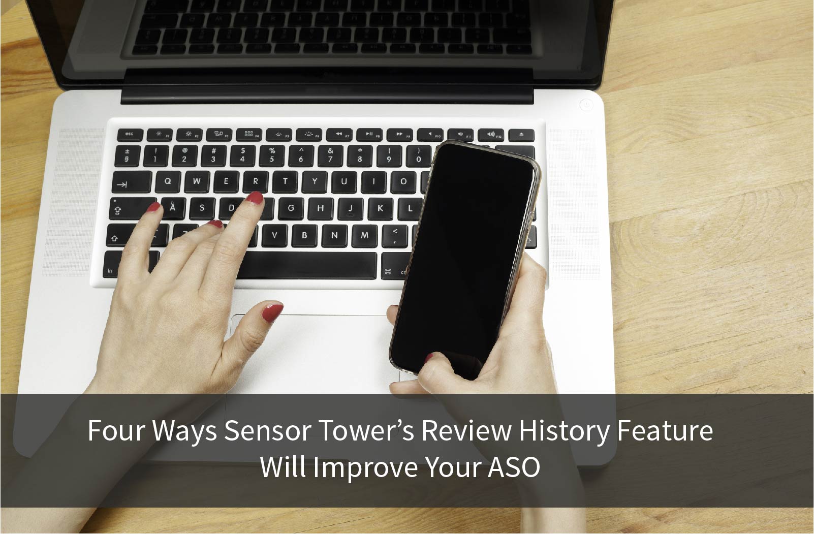 lt="Four Ways Sensor Tower's Review History Feature Will Improve Your ASO