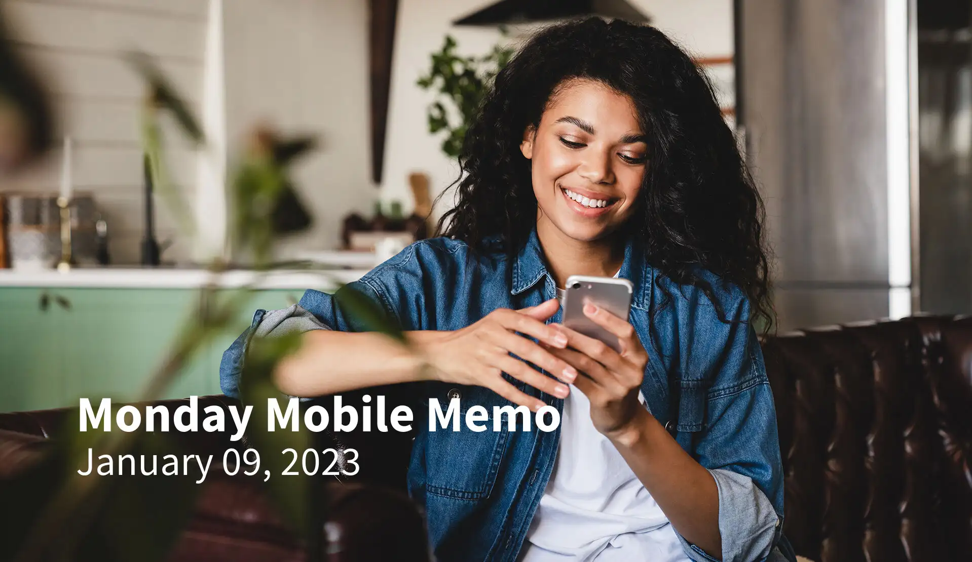 Monday Mobile Memo