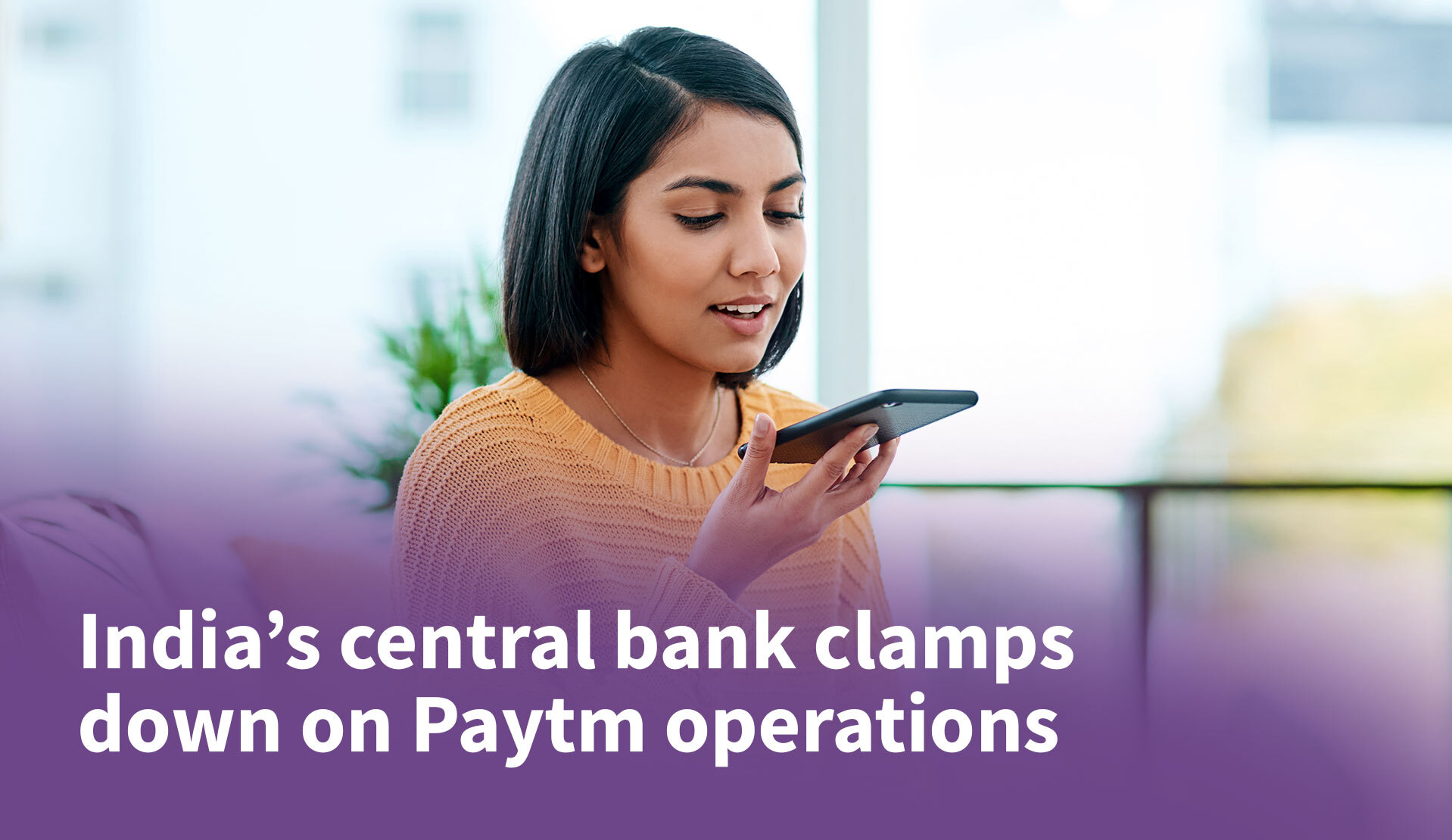 India’s Central Bank Clamps Down on Paytm Operations