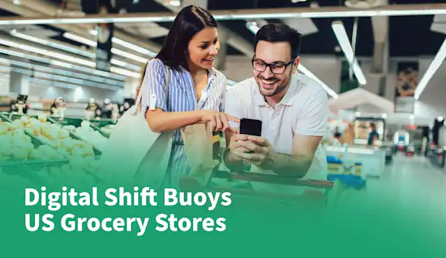 Digital Shift Buoys US Grocery Stores
