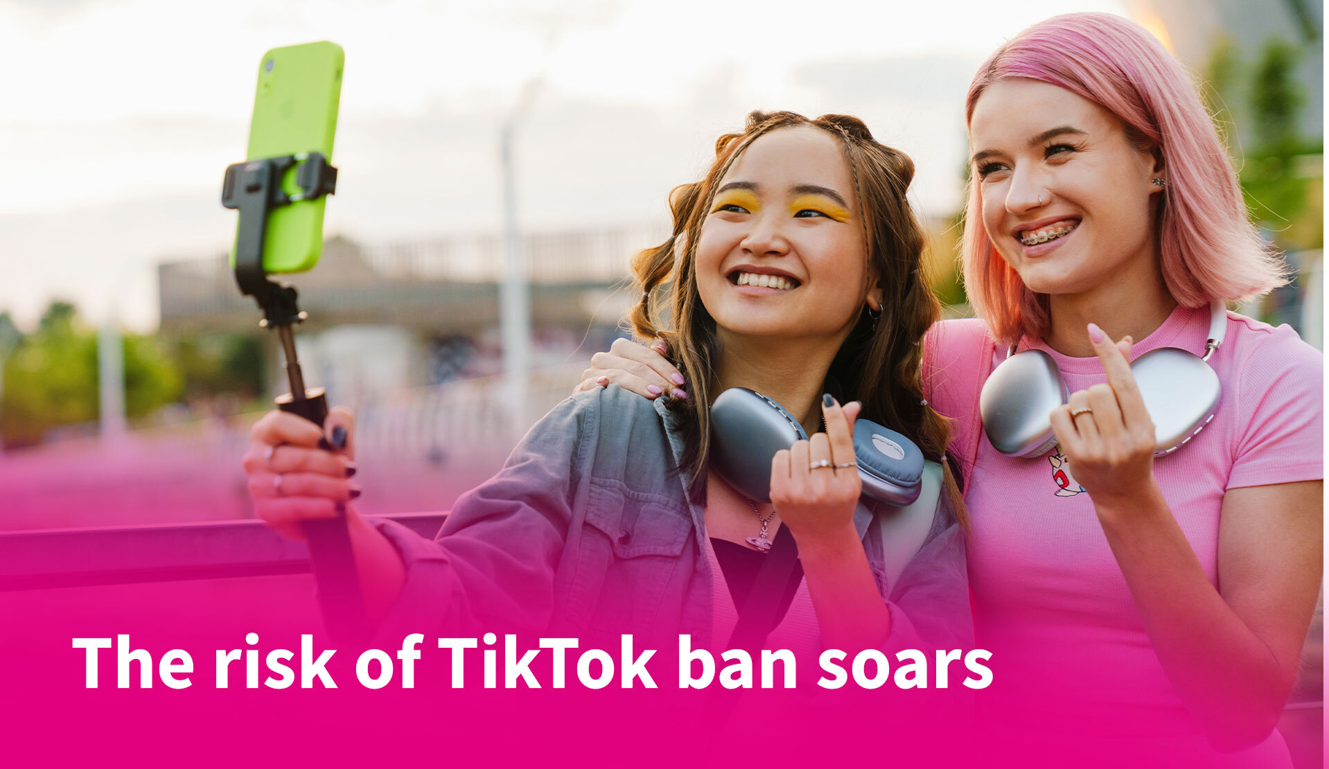 The Risk of TikTok Ban Soars