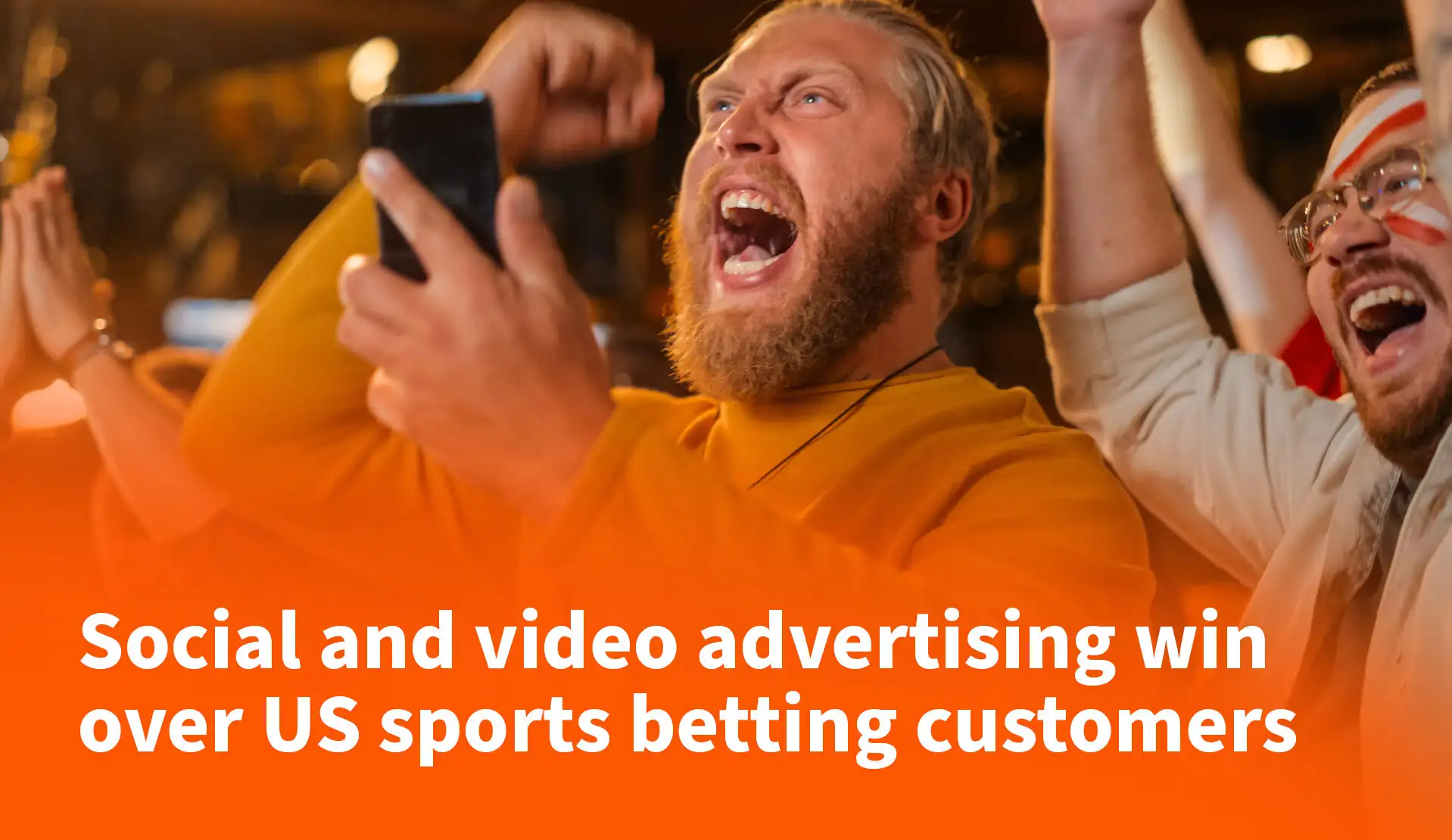 Social and Video Advertising Win Over US Sports Betting Customers