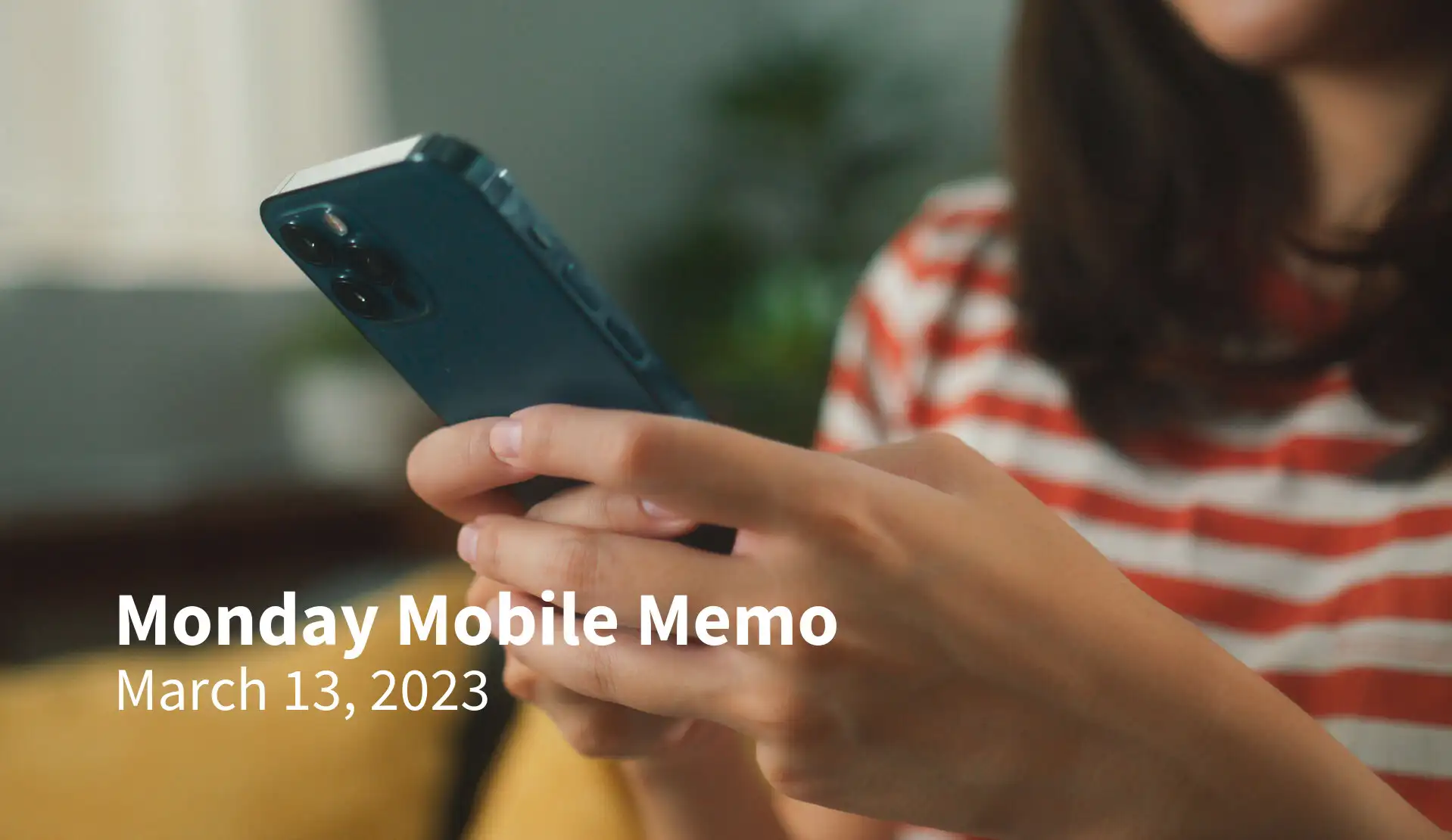 Monday Mobile Memo