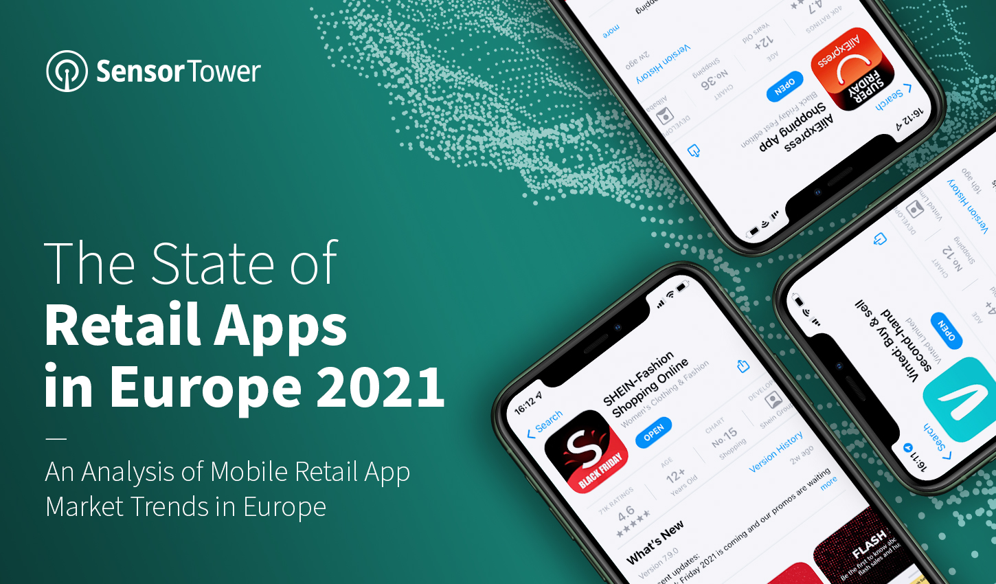 Takeaways from Sensor Tower's State of Retail in Europe Report 2021