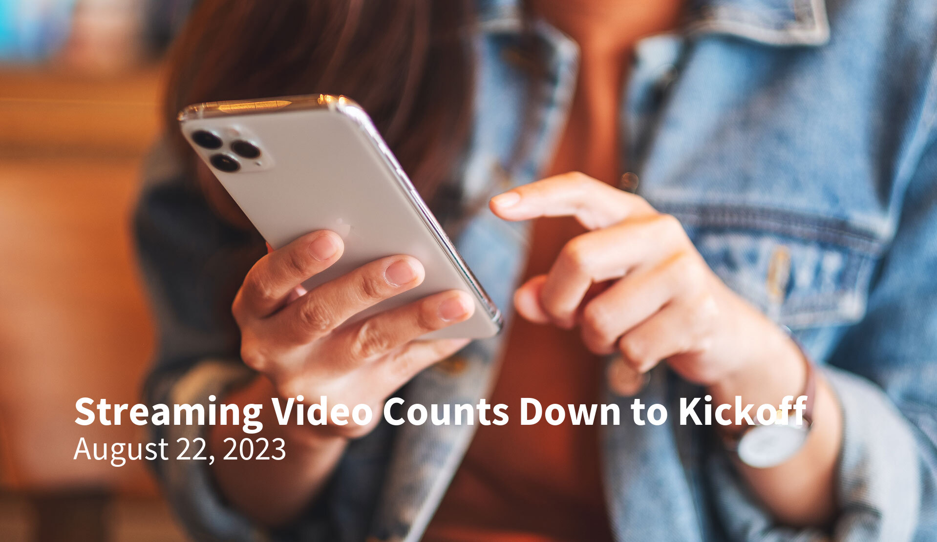 Streaming Video Counts Down to Kickoff