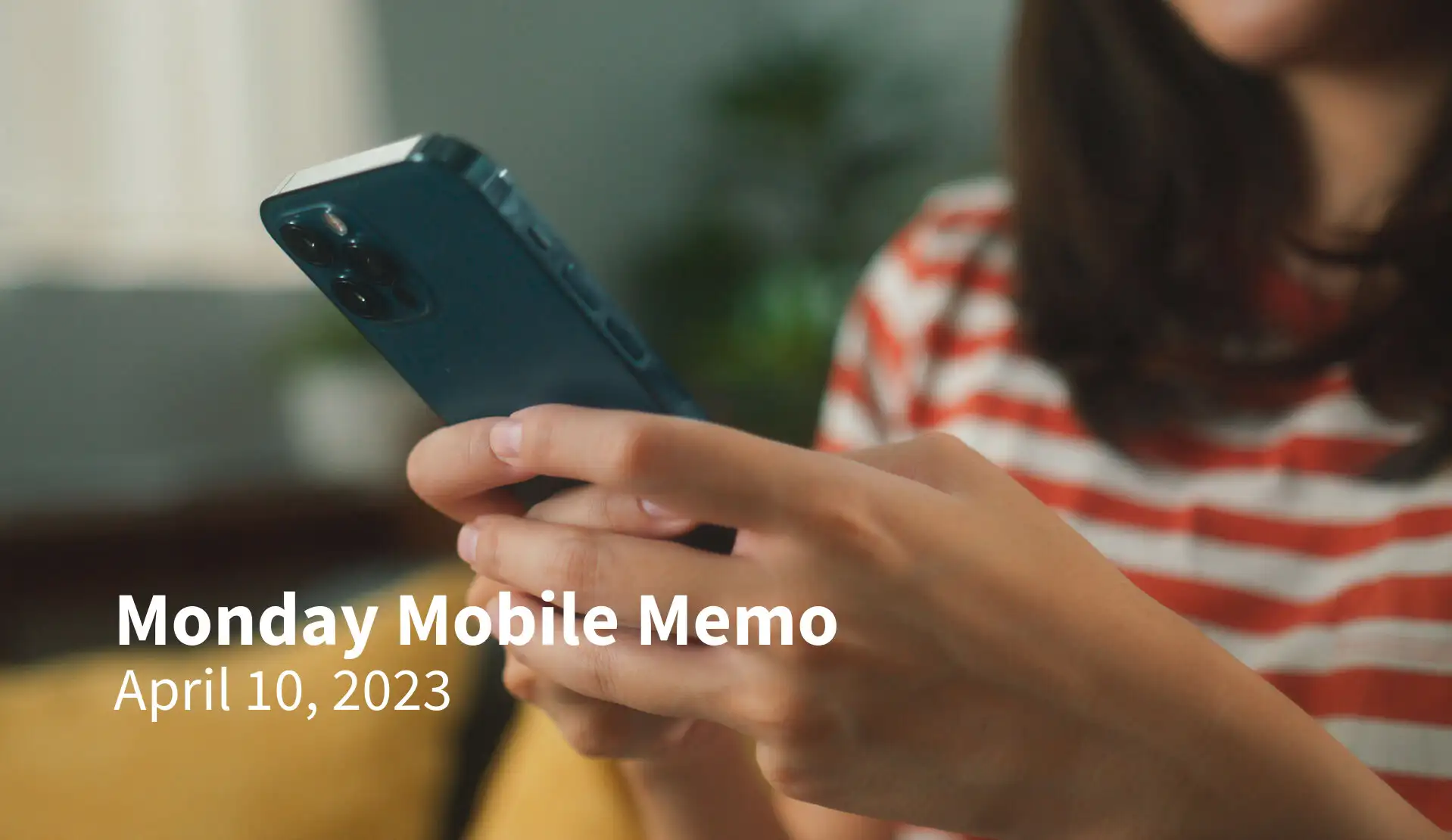 Monday Mobile Memo