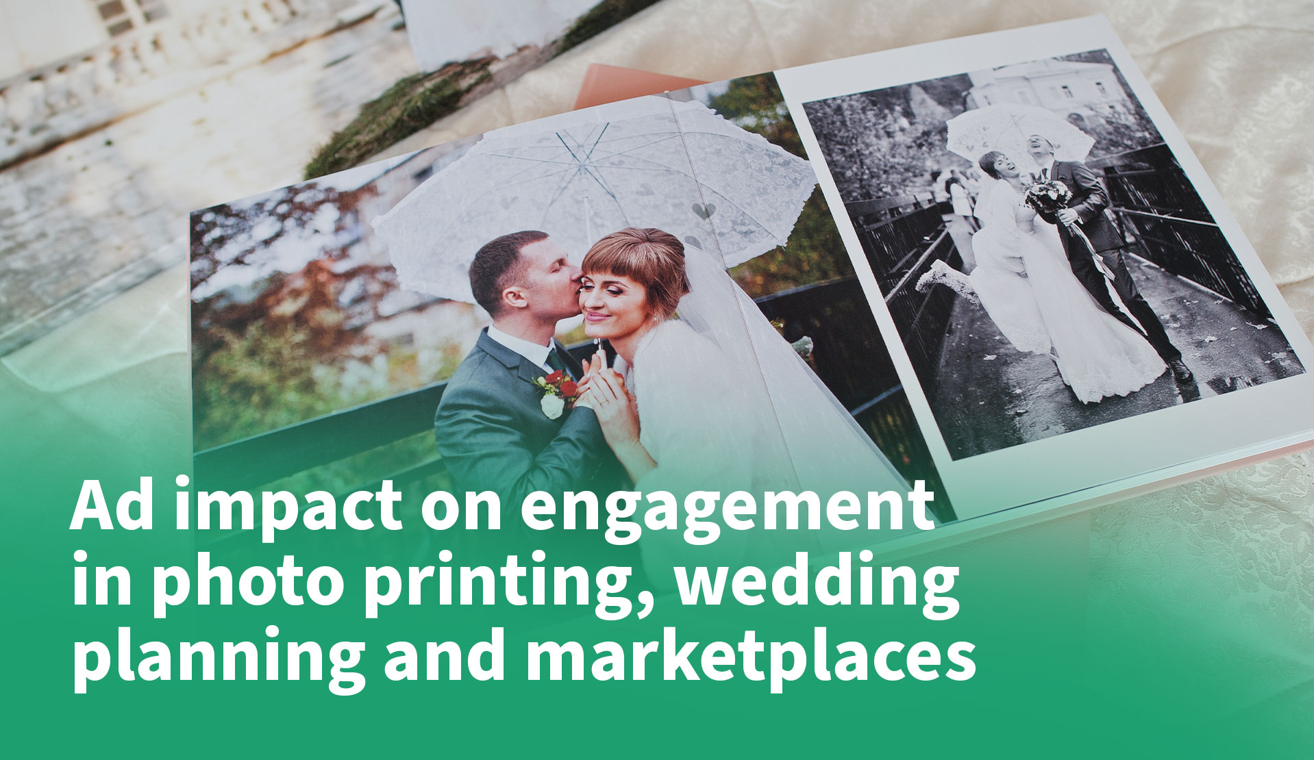 Ad Impact on Engagement in Photo Printing, Wedding