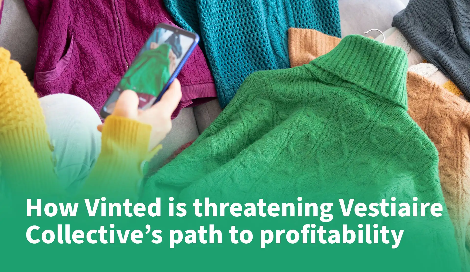 How Vinted is Threatening Vestiaire Collective’s Path to Profitability