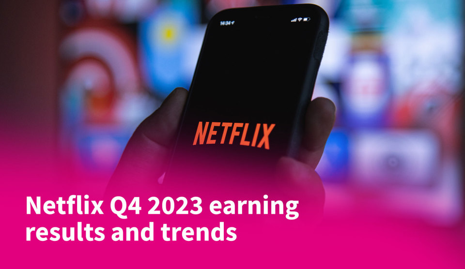 Netflix Q4 2023 Earning Results and Trends