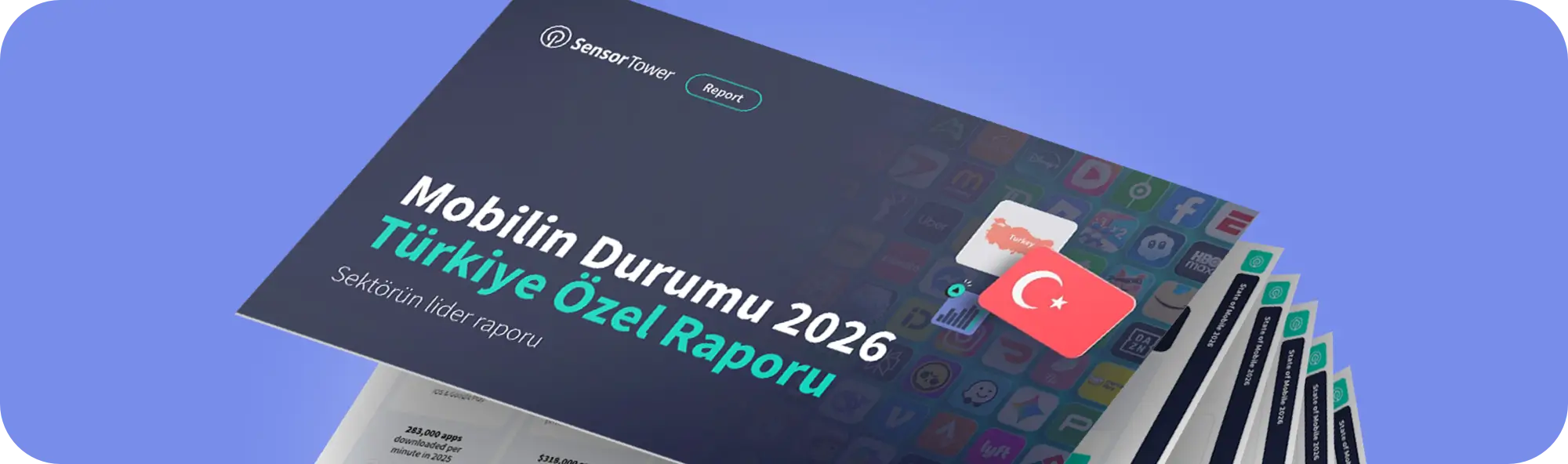 Mobil Turkish State of Mobile 2026 Türkiye: Mobil Uygulama Trendleri Raporu