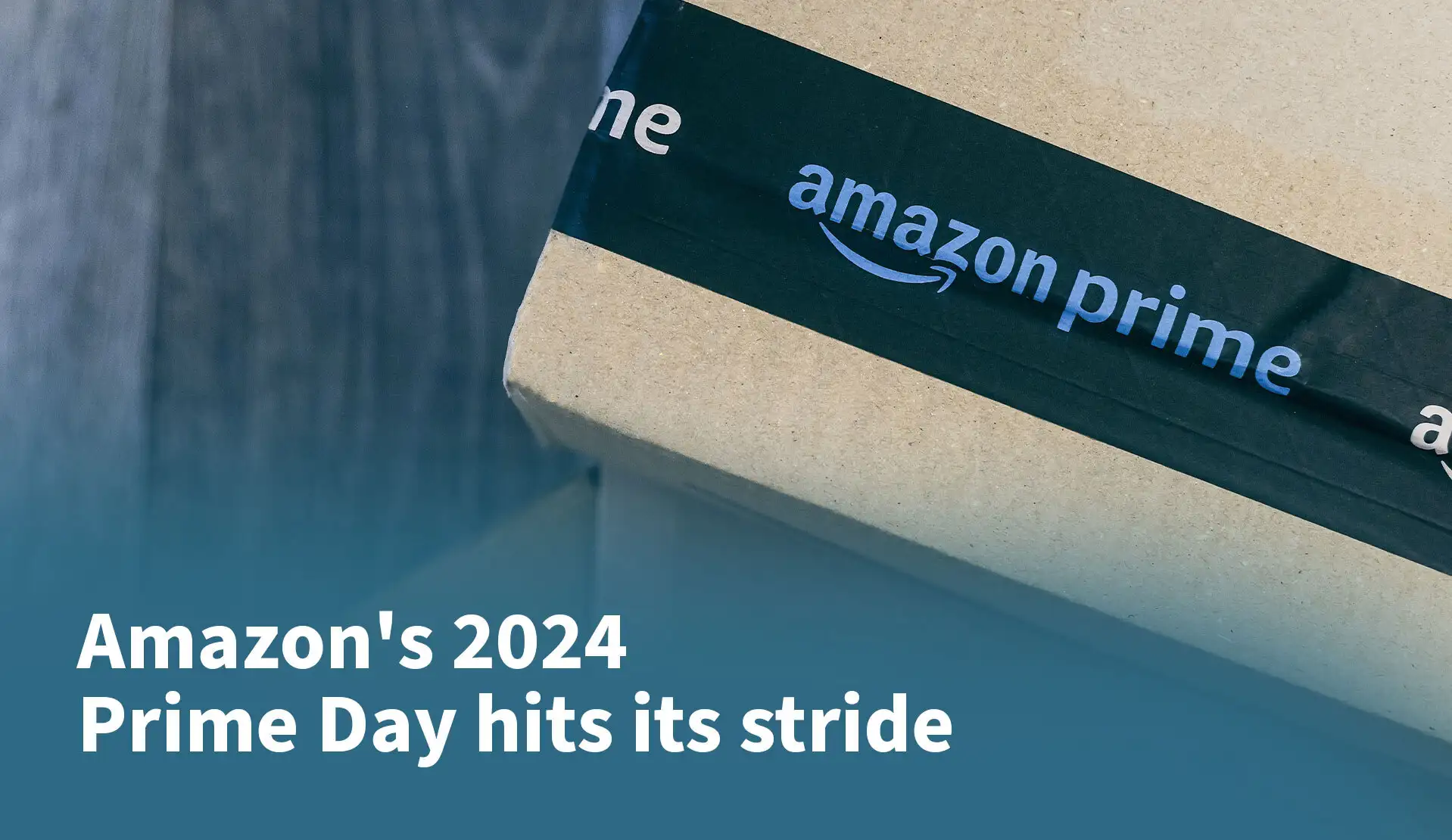 Amazon’s 2024 Prime Day Hits Its Stride