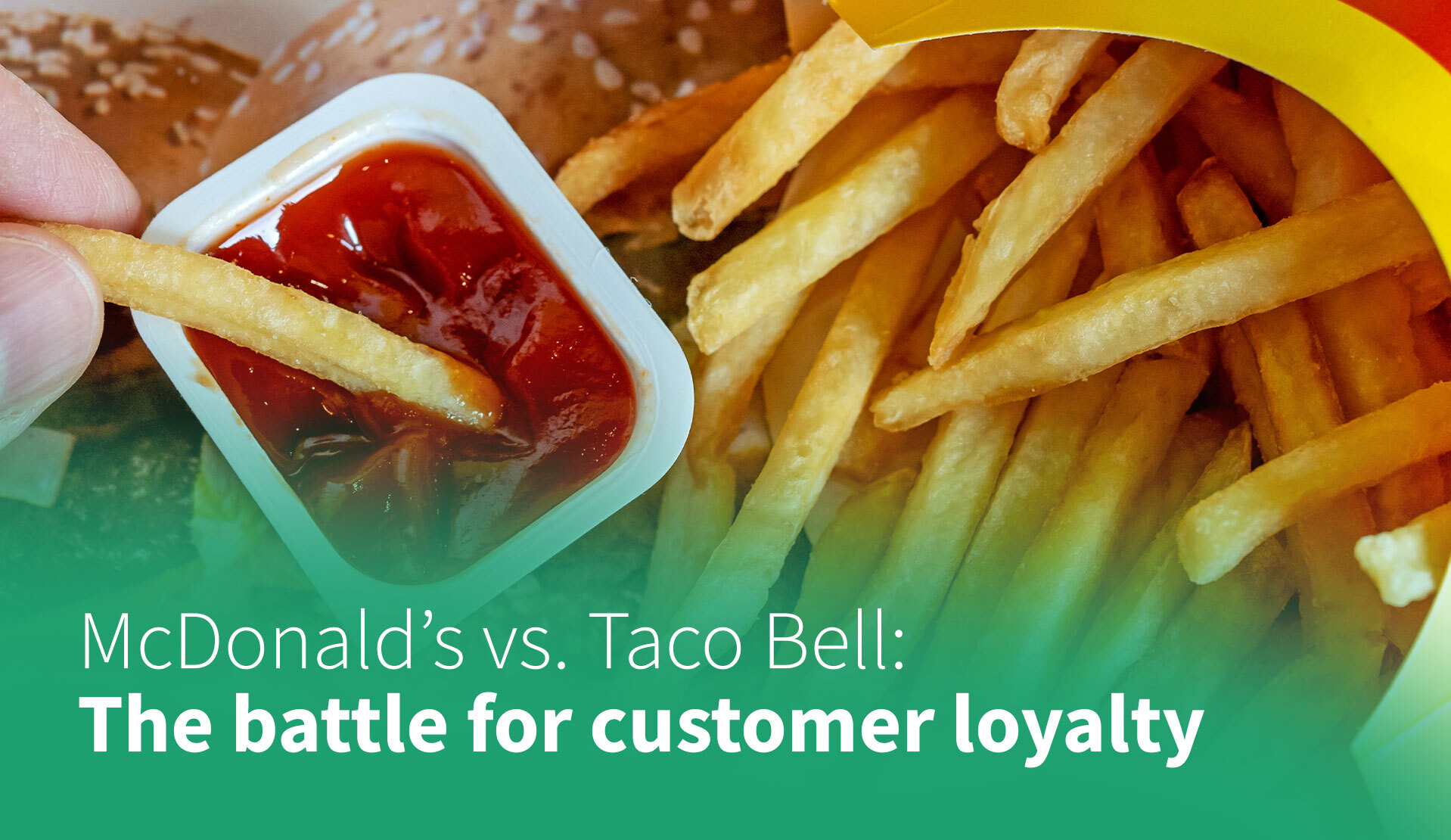 McDonald’s vs. Taco Bell: The Battle for Customer Loyalty