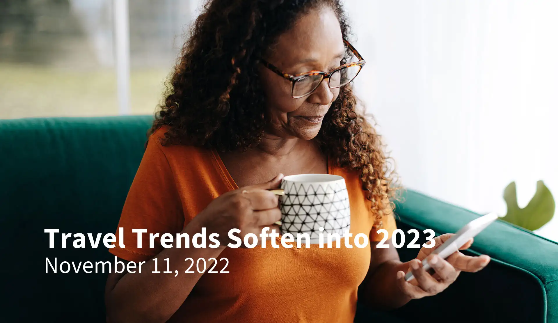 Travel Trends Soften into 2023