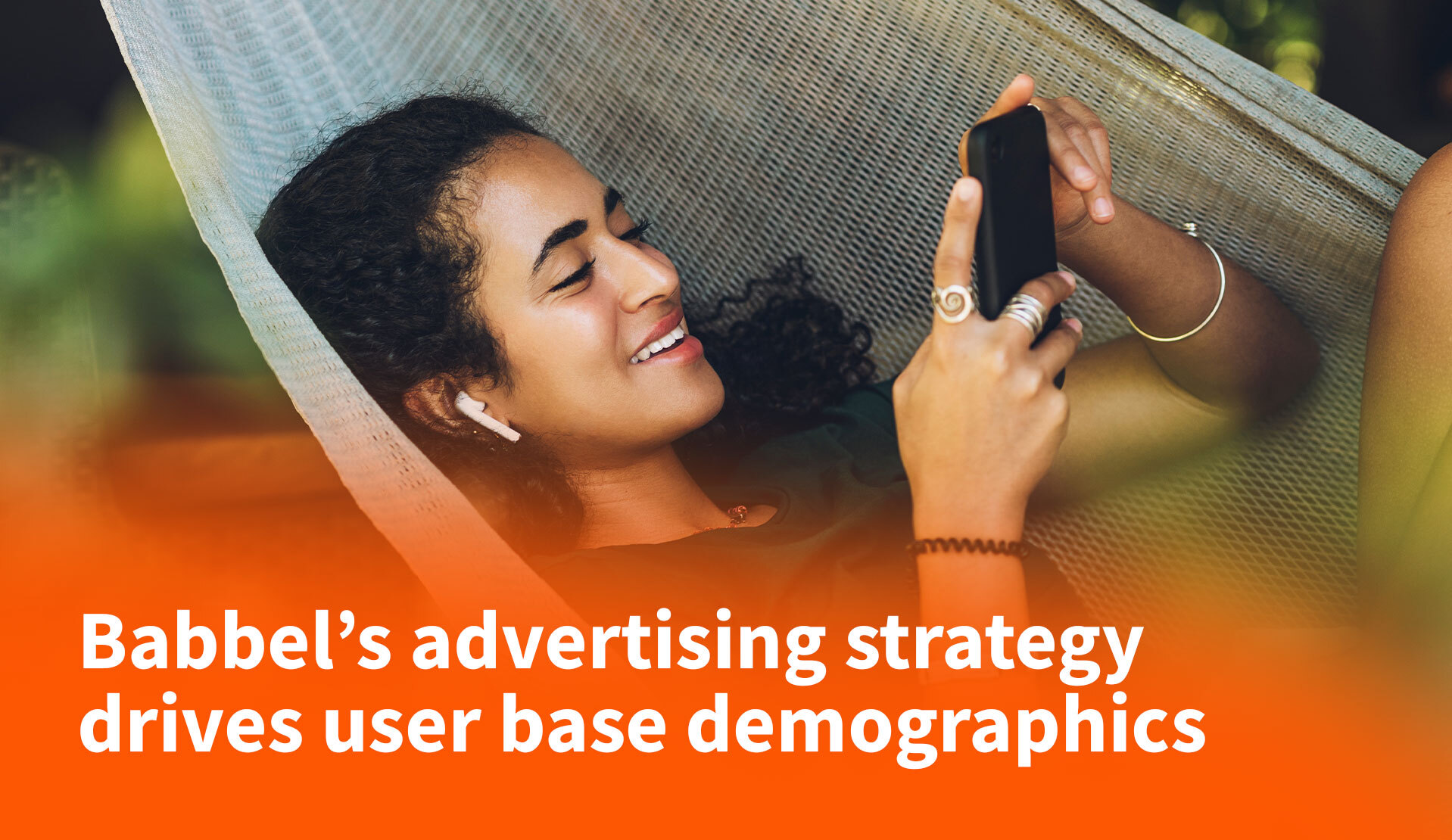 Babbel’s Advertising Strategy Drives User Base Demographics