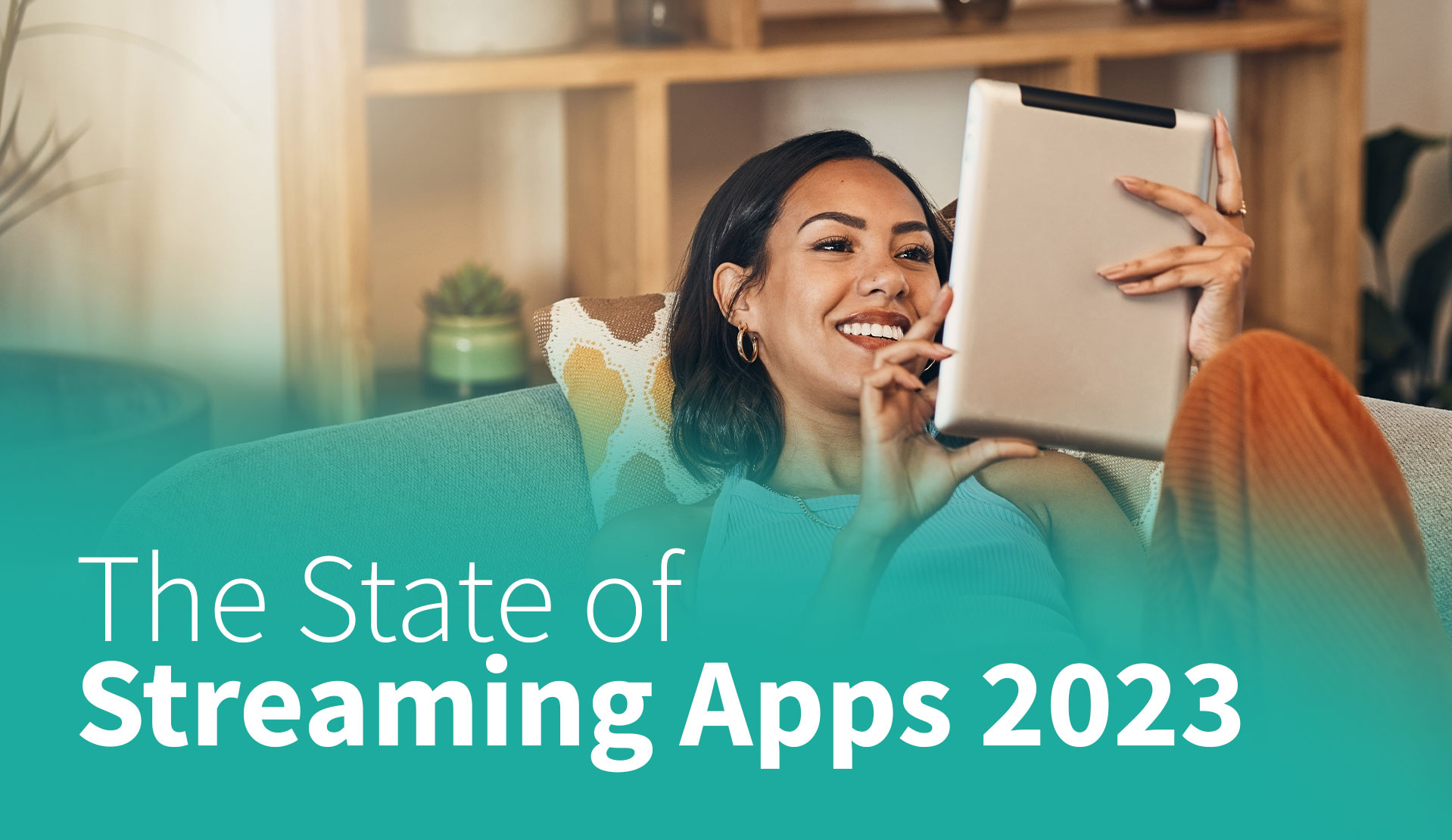 State of Streaming Apps in 2023